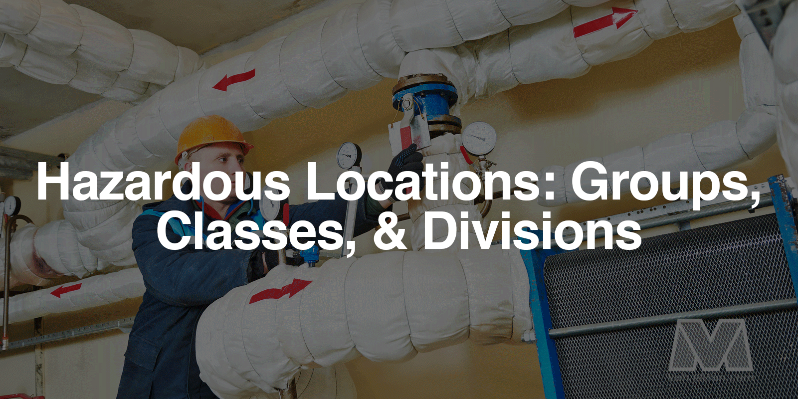 Hazardous Locations - ValveMan.com